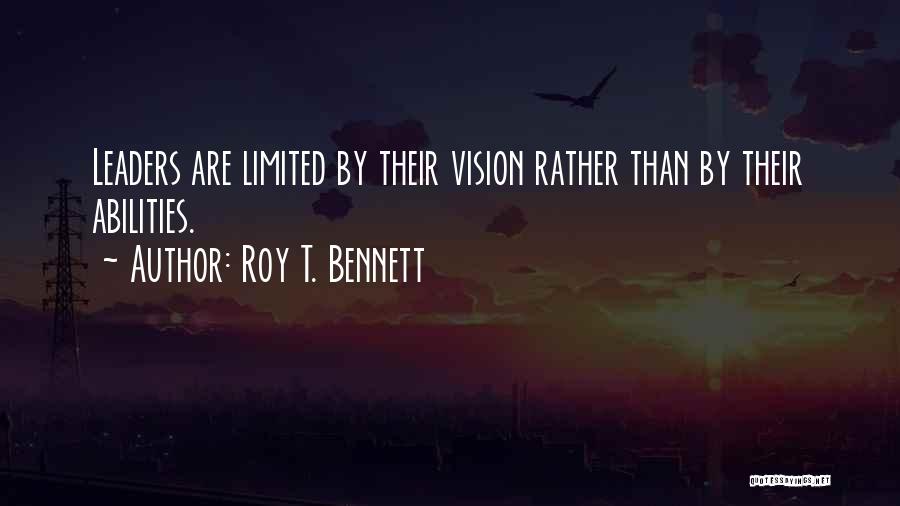 Inspirational Leaders Quotes By Roy T. Bennett