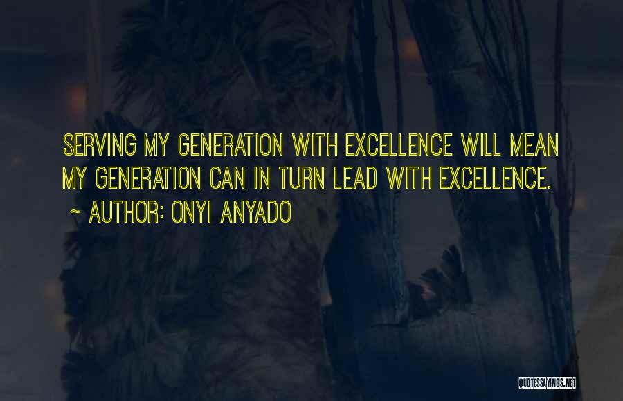 Inspirational Leadership Development Quotes By Onyi Anyado