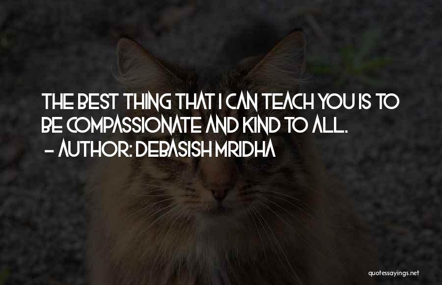 Inspirational Learning And Teaching Quotes By Debasish Mridha