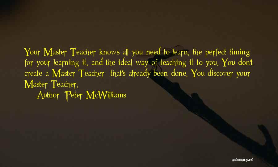 Inspirational Learning And Teaching Quotes By Peter McWilliams