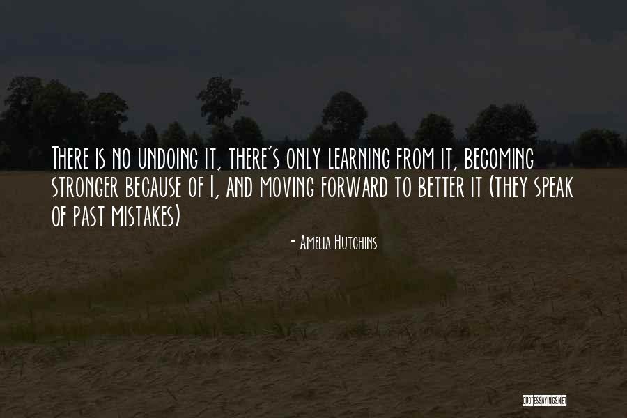 Inspirational Learning Quotes By Amelia Hutchins Inspirational Learning Quotes By Amelia Hutchins
