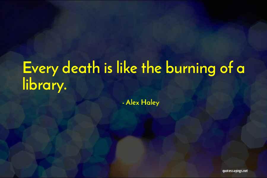 Inspirational Library Quotes By Alex Haley Inspirational Library Quotes By Alex Haley