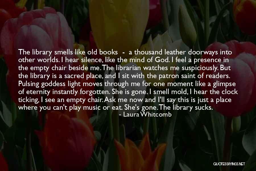 Inspirational Library Quotes By Laura Whitcomb Inspirational Library Quotes By Laura Whitcomb
