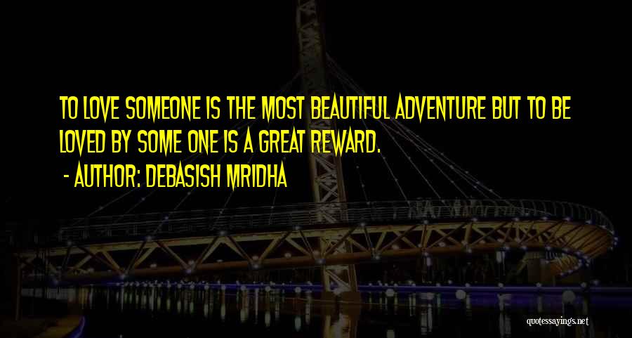 Inspirational Life Adventure Quotes By Debasish Mridha