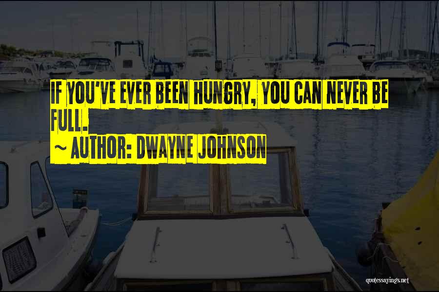 Inspirational Life Adventure Quotes By Dwayne Johnson