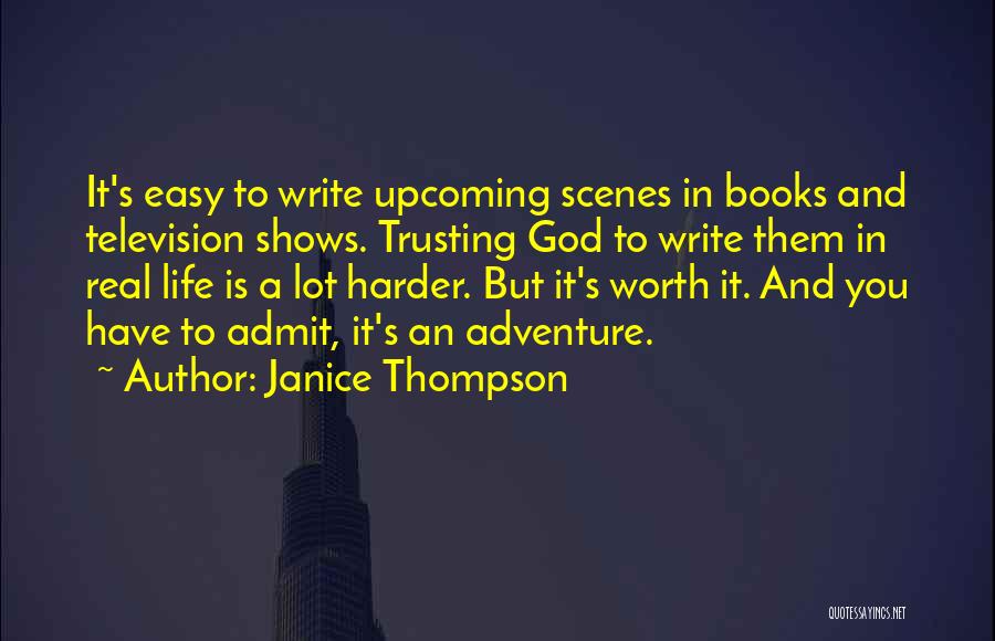 Inspirational Life Adventure Quotes By Janice Thompson