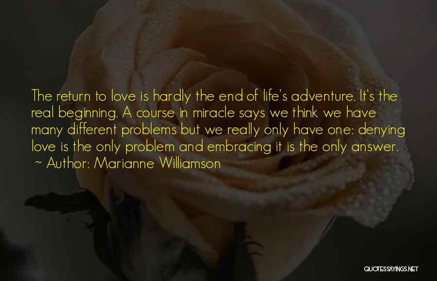 Inspirational Life Adventure Quotes By Marianne Williamson