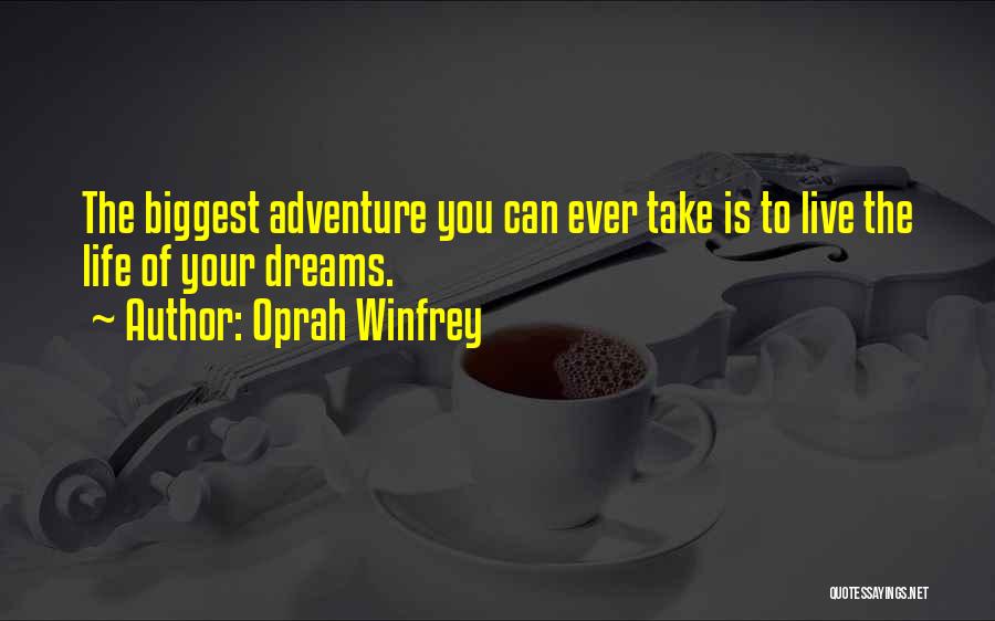 Inspirational Life Adventure Quotes By Oprah Winfrey