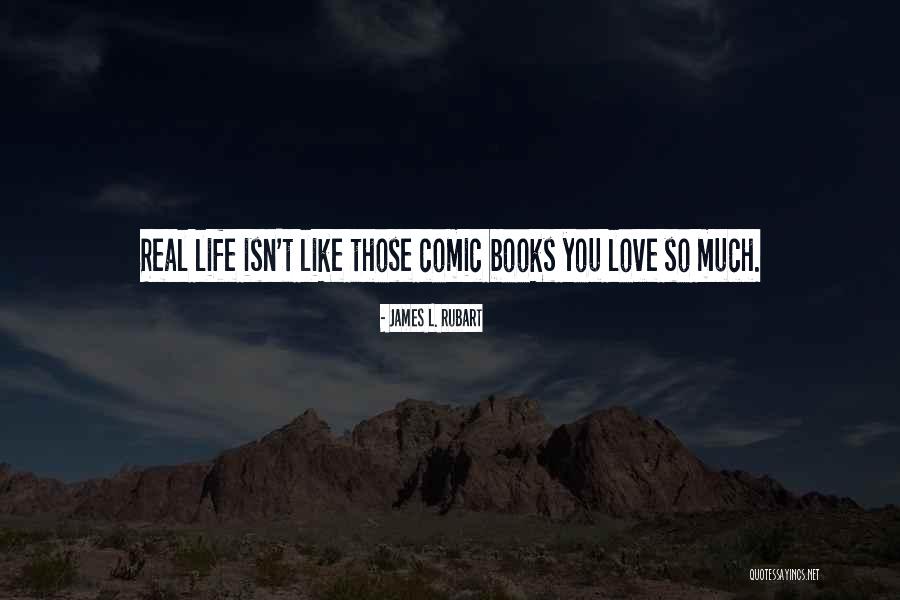 Inspirational Life Books Quotes By James L. Rubart Inspirational Life Books Quotes By James L. Rubart