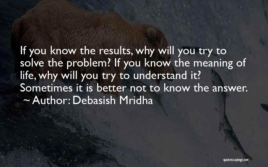 Inspirational Life Problem Quotes By Debasish Mridha