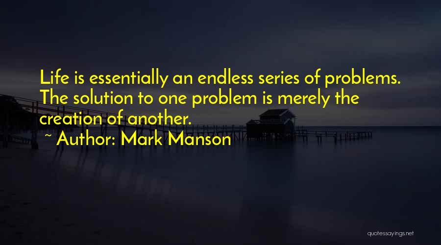 Inspirational Life Problem Quotes By Mark Manson