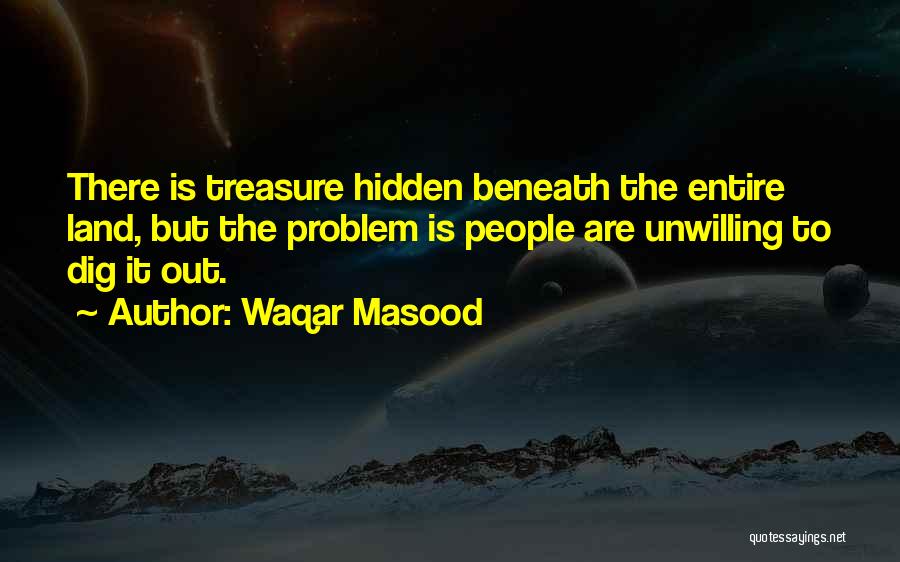 Inspirational Life Problem Quotes By Waqar Masood