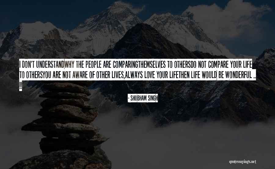 Inspirational Life Quotes By Shubham Singh Inspirational Life Quotes By Shubham Singh