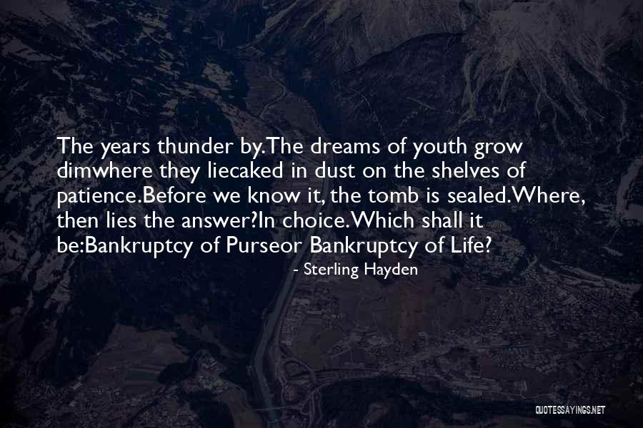 Inspirational Life Quotes By Sterling Hayden Inspirational Life Quotes By Sterling Hayden
