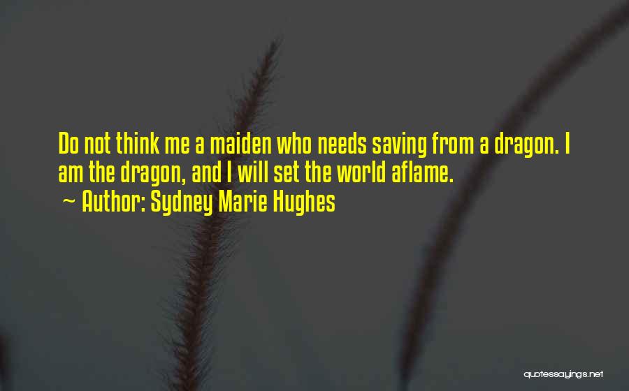 Inspirational Life Saving Quotes By Sydney Marie Hughes