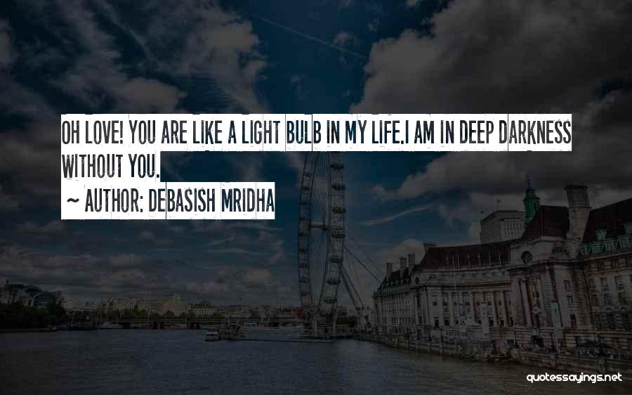 Inspirational Light Bulb Quotes By Debasish Mridha