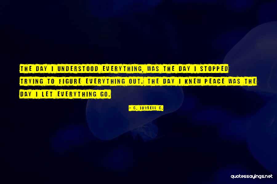 Inspirational Living Quotes By C. JoyBell C.