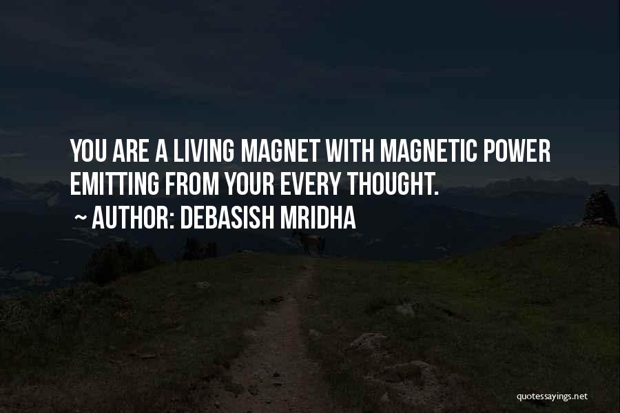 Inspirational Magnet Quotes By Debasish Mridha