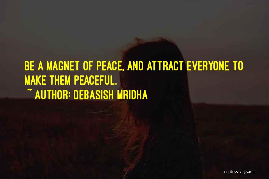Inspirational Magnet Quotes By Debasish Mridha