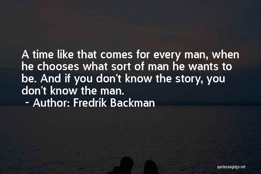 Inspirational Man Quotes By Fredrik Backman