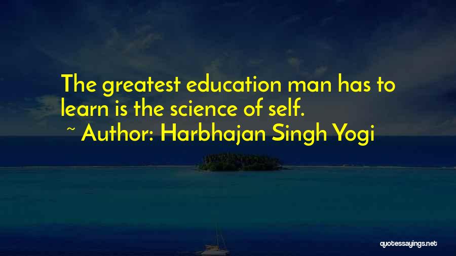 Inspirational Man Quotes By Harbhajan Singh Yogi