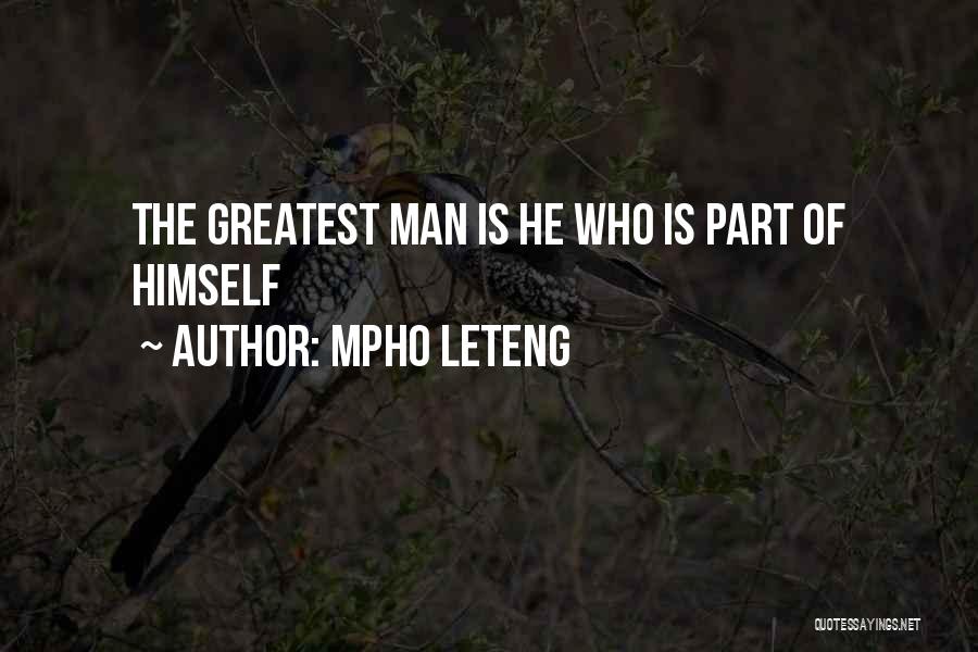 Inspirational Man Quotes By Mpho Leteng