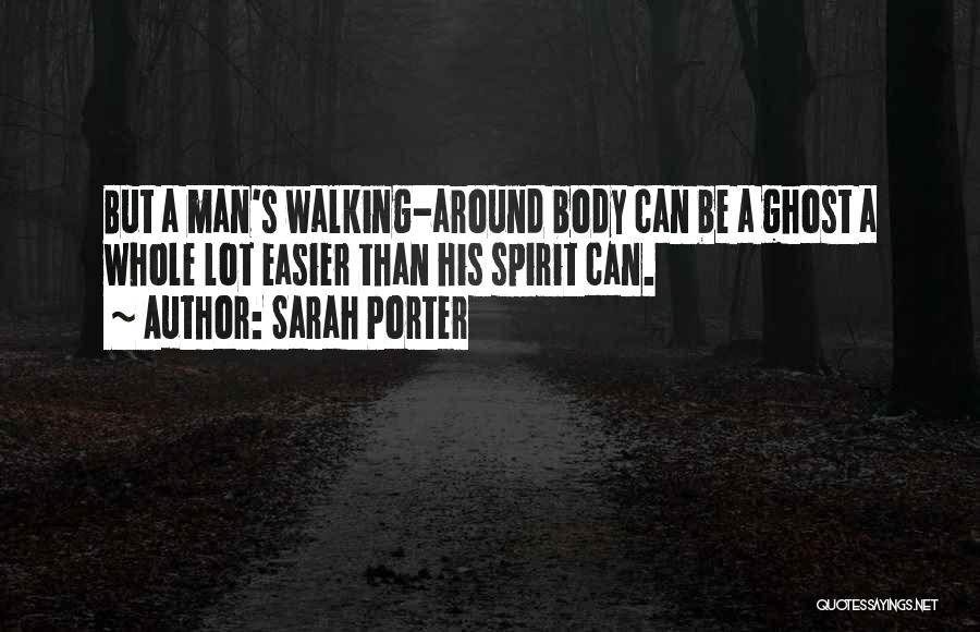 Inspirational Man Quotes By Sarah Porter