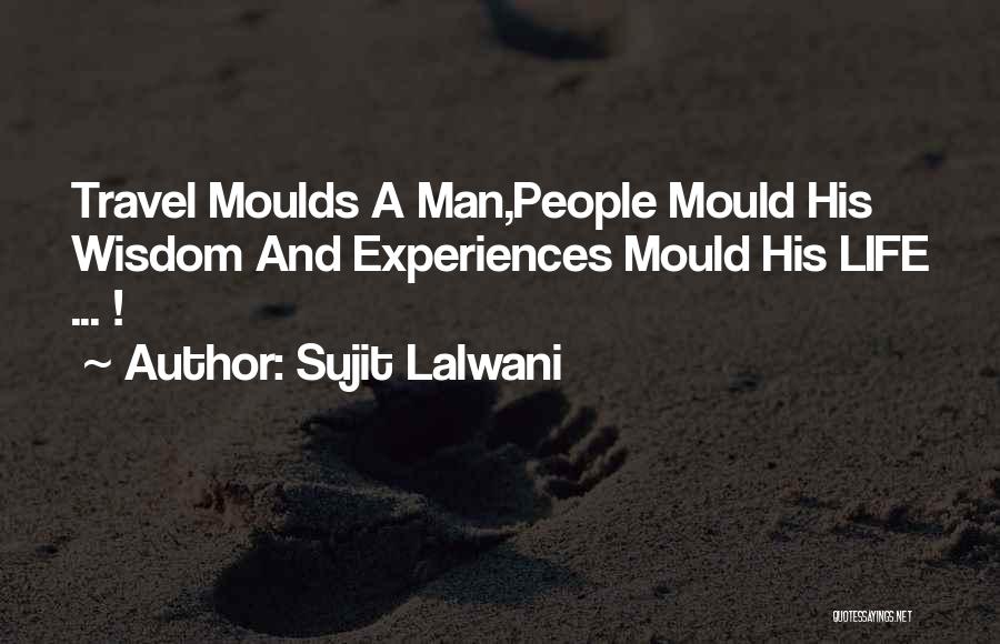 Inspirational Man Quotes By Sujit Lalwani