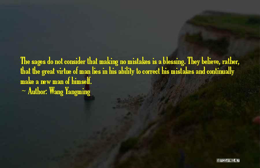 Inspirational Man Quotes By Wang Yangming