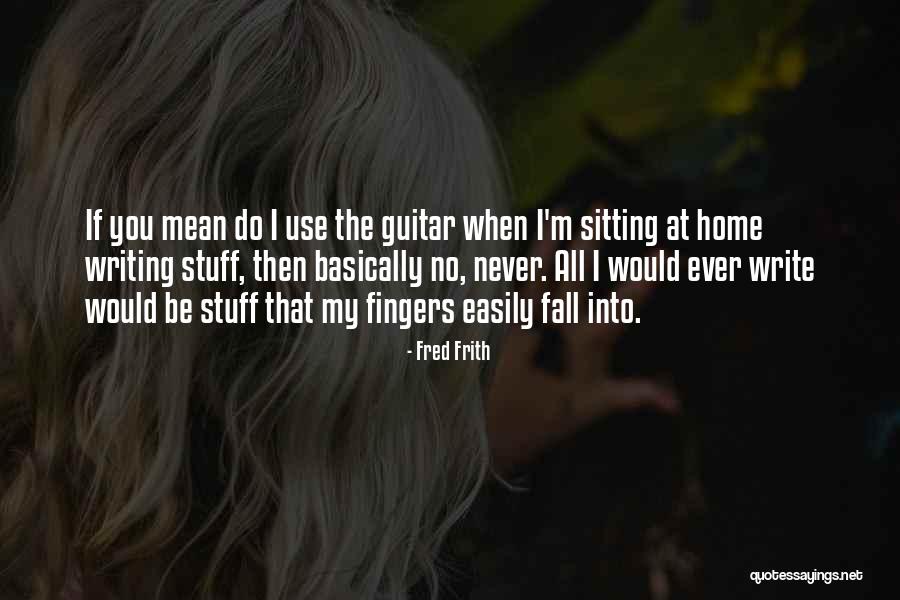 Inspirational Marble Quotes By Fred Frith Inspirational Marble Quotes By Fred Frith