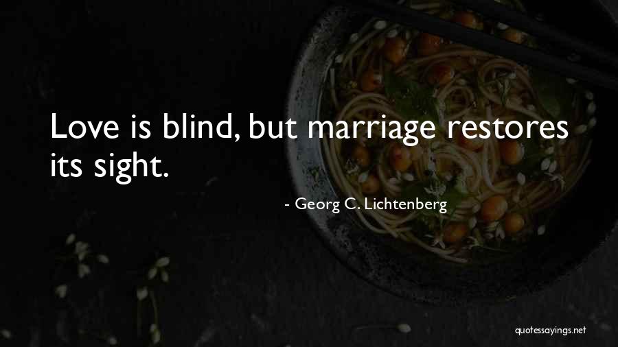 Inspirational Marriage Quotes By Georg C. Lichtenberg Inspirational Marriage Quotes By Georg C. Lichtenberg