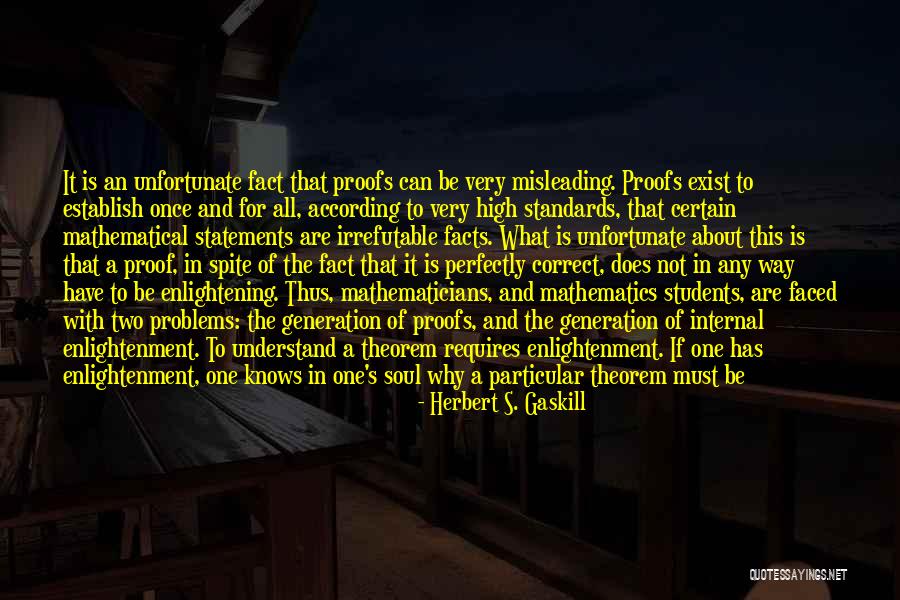 Inspirational Mathematics Quotes By Herbert S. Gaskill Inspirational Mathematics Quotes By Herbert S. Gaskill