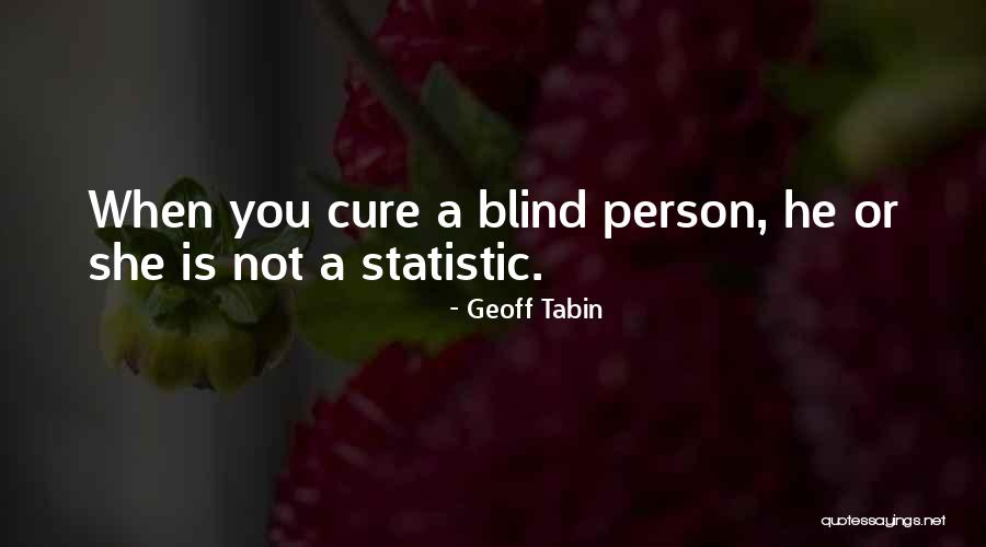 Inspirational Medicine Quotes By Geoff Tabin