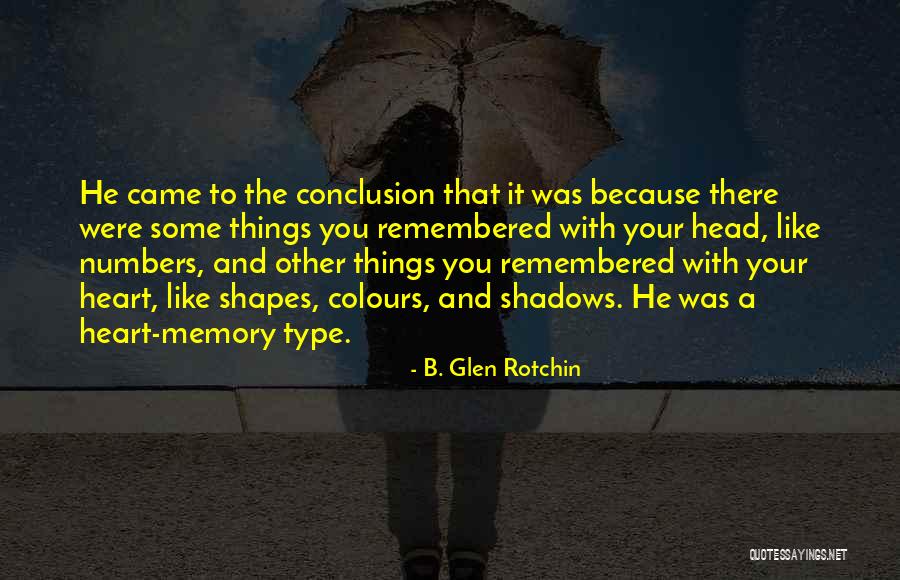 Inspirational Memory Quotes By B. Glen Rotchin Inspirational Memory Quotes By B. Glen Rotchin