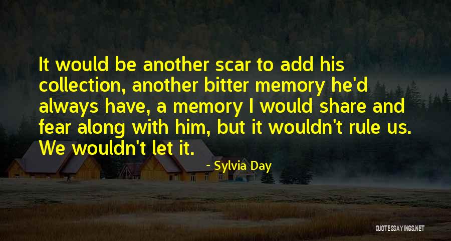 Inspirational Memory Quotes By Sylvia Day Inspirational Memory Quotes By Sylvia Day