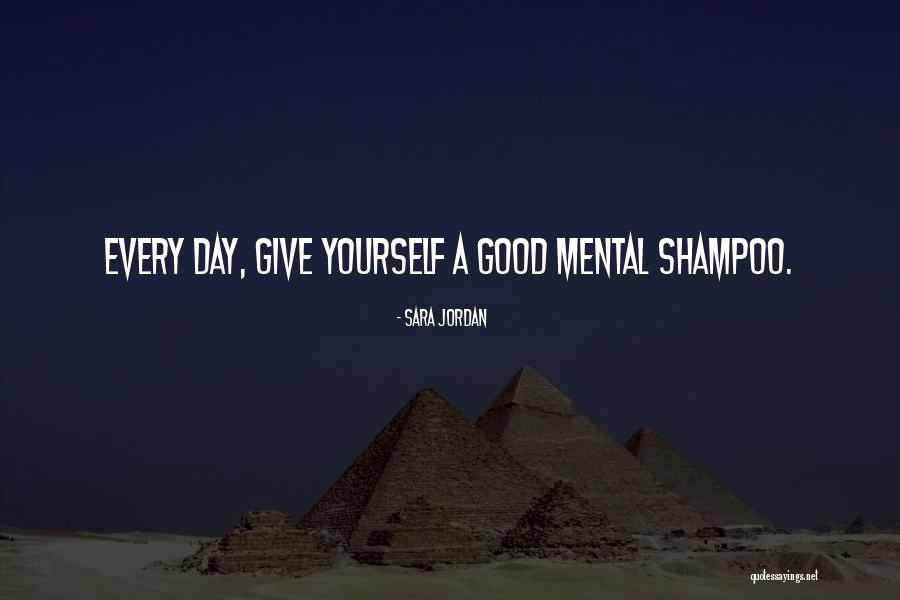 Inspirational Mental Quotes By Sara Jordan Inspirational Mental Quotes By Sara Jordan