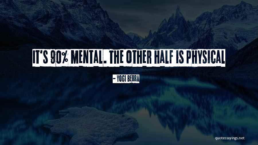 Inspirational Mental Quotes By Yogi Berra Inspirational Mental Quotes By Yogi Berra
