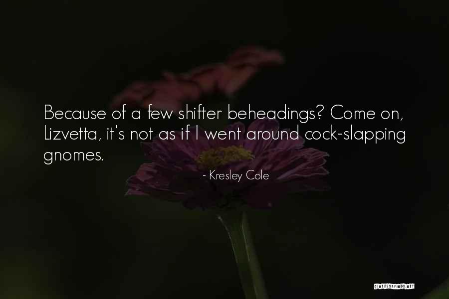 Inspirational Mentally Retarded Quotes By Kresley Cole Inspirational Mentally Retarded Quotes By Kresley Cole