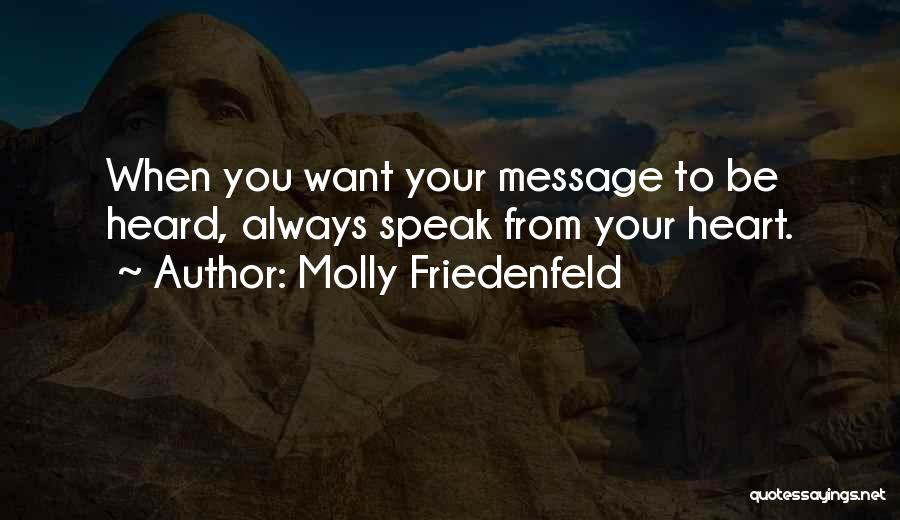 Inspirational Message Quotes By Molly Friedenfeld