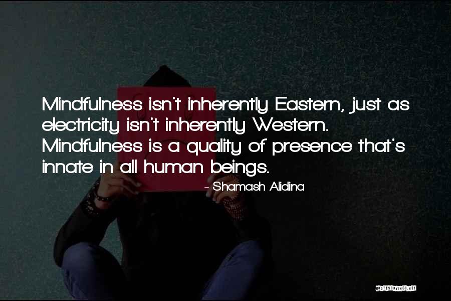Inspirational Mindfulness Quotes By Shamash Alidina Inspirational Mindfulness Quotes By Shamash Alidina