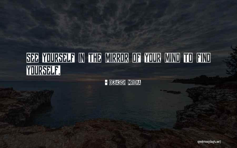 Inspirational Mirror Quotes By Debasish Mridha Inspirational Mirror Quotes By Debasish Mridha