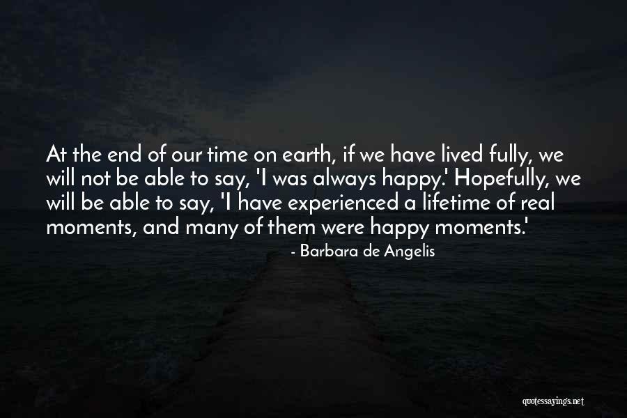 Inspirational Moments Quotes By Barbara De Angelis Inspirational Moments Quotes By Barbara De Angelis