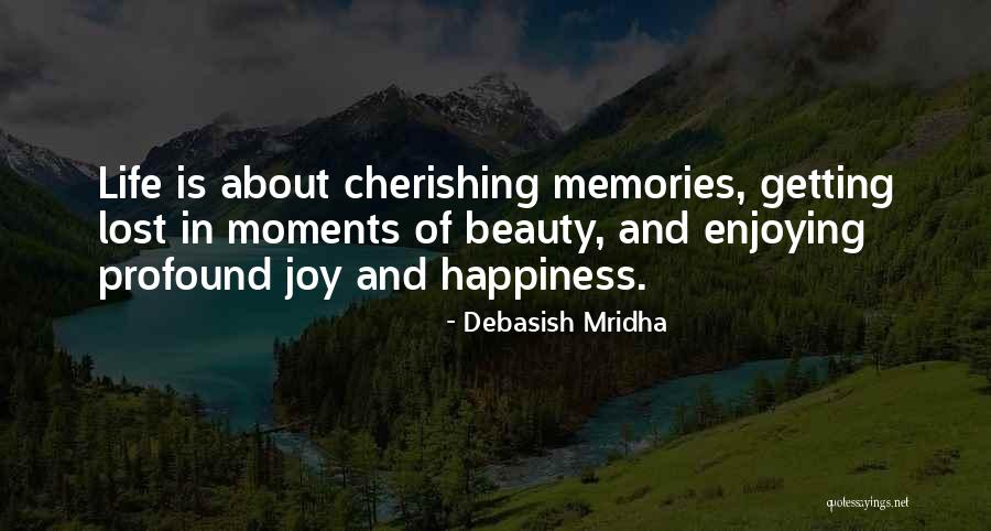 Inspirational Moments Quotes By Debasish Mridha Inspirational Moments Quotes By Debasish Mridha