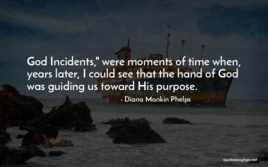Inspirational Moments Quotes By Diana Mankin Phelps Inspirational Moments Quotes By Diana Mankin Phelps