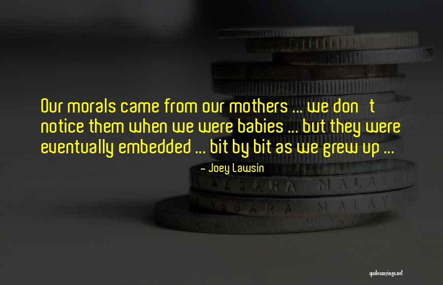 Inspirational Mothers Quotes By Joey Lawsin Inspirational Mothers Quotes By Joey Lawsin