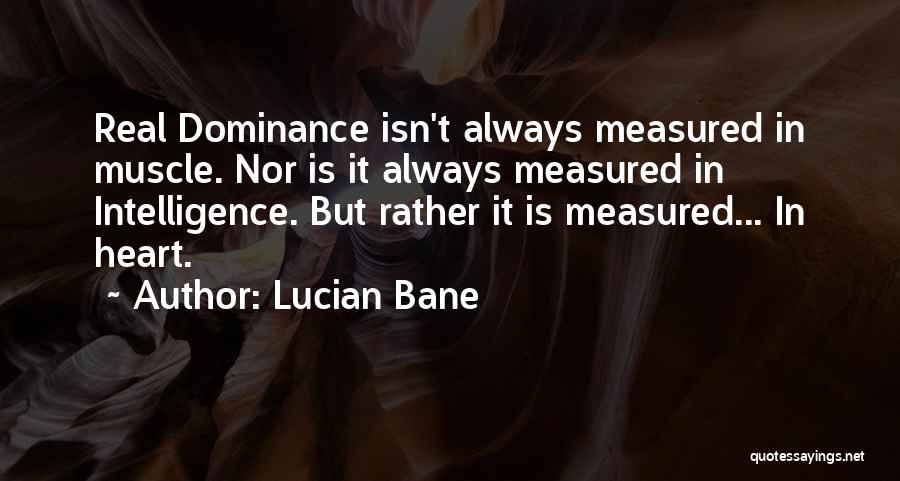 Inspirational Muscle Quotes By Lucian Bane