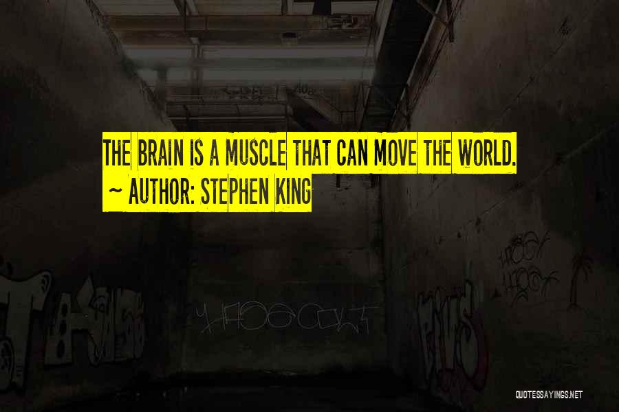 Inspirational Muscle Quotes By Stephen King