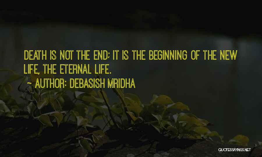 Inspirational New Beginning Quotes By Debasish Mridha