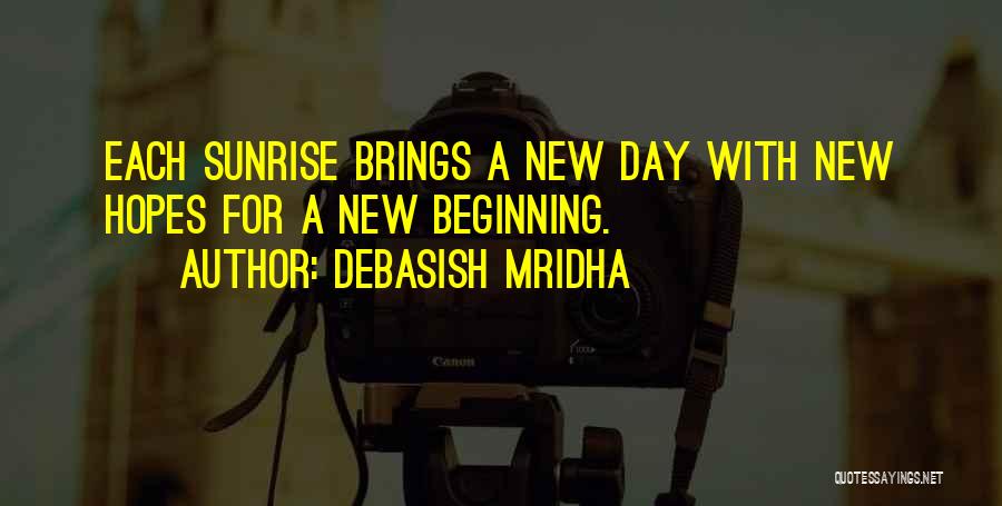 Inspirational New Beginning Quotes By Debasish Mridha