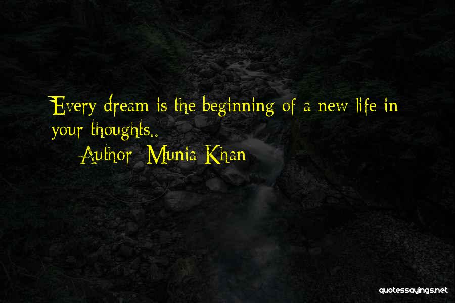 Inspirational New Beginning Quotes By Munia Khan